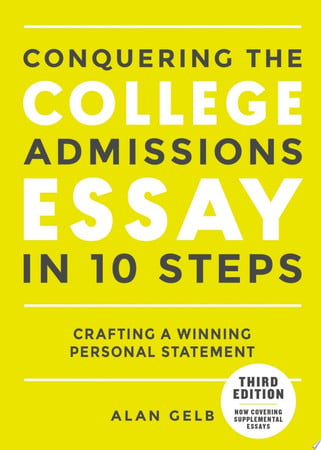 Cover of Conquering the College Admissions Essay in 10 Steps: Crafting a Winning Personal…