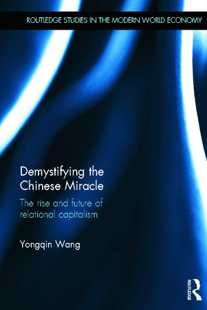 Cover of Demystifying the Chinese Miracle : the Rise and Future of Relational Capitalism