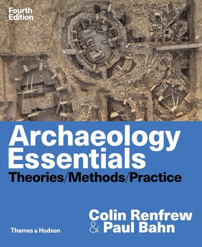 Cover of Archaeology Essentials: Theories, Methods, and Practice
